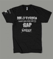 Carnage: Me And Eyedea Taught Eachother How To Rap Shirt, 2015 Mc.